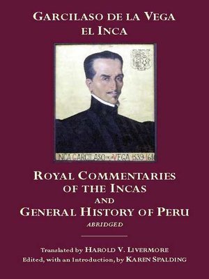 cover image of The Royal Commentaries of the Incas and General History of Peru, Abridged